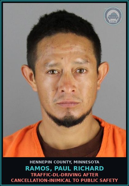 CCW arrest card for RAMOS, PAUL RICHARD in Hennepin County: TRAFFIC-DL-DRIVING AFTER CANCELLATION-INIMICAL TO PUBLIC SAFETY