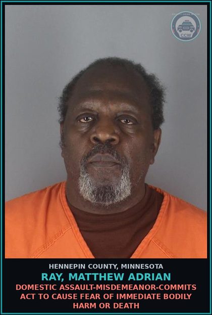 CCW arrest card for RAY, MATTHEW ADRIAN in Hennepin County: DOMESTIC ASSAULT-MISDEMEANOR-COMMITS ACT TO CAUSE FEAR OF IMMEDIATE BODILY HARM OR DEATH