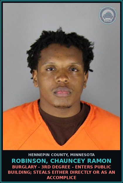 CCW arrest card for ROBINSON, CHAUNCEY RAMON in Hennepin County: BURGLARY - 3RD DEGREE - ENTERS PUBLIC BUILDING; STEALS EITHER DIRECTLY OR AS AN ACCOMPLICE