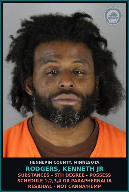 CCW arrest card for RODGERS, KENNETH JR in Hennepin County: DRUGS - 5TH DEGREE - POSSESS SCHEDULE 1,2,3,4 OR PARAPHERNALIA RESIDUAL - NOT Canna/HEMP