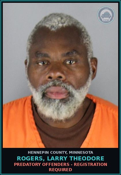CCW arrest card for ROGERS, LARRY THEODORE in Hennepin County: PREDATORY OFFENDERS - REGISTRATION REQUIRED