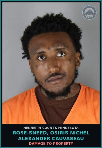 CCW arrest card for ROSE-SNEED, OSIRIS NICHEL ALEXANDER CAUVASEAU in Hennepin County: DAMAGE TO PROPERTY