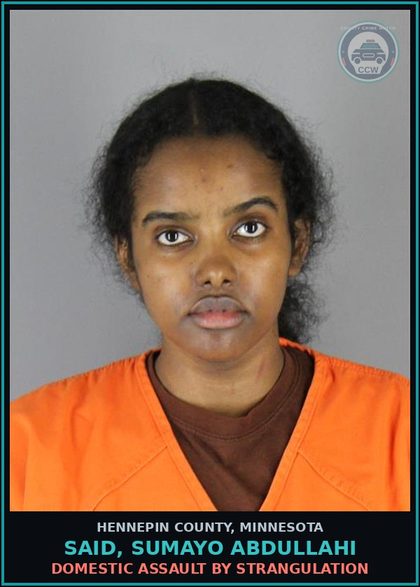 CCW arrest card for SAID, SUMAYO ABDULLAHI in Hennepin County: DOMESTIC ASSAULT BY STRANGULATION