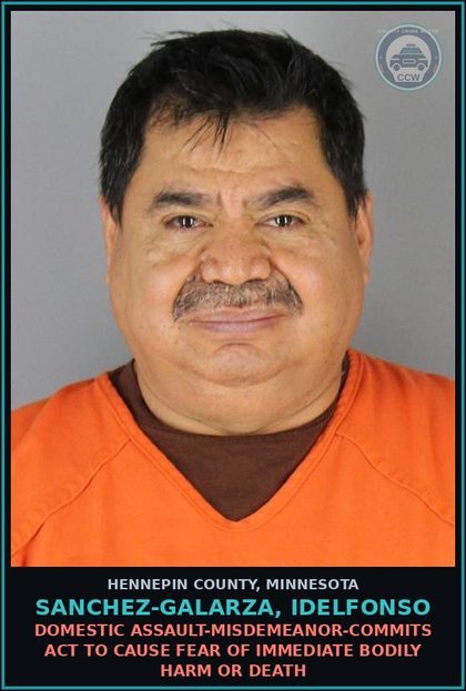 CCW arrest card for SANCHEZ-GALARZA, IDELFONSO in Hennepin County: DOMESTIC ASSAULT-MISDEMEANOR-COMMITS ACT TO CAUSE FEAR OF IMMEDIATE BODILY HARM OR DEATH