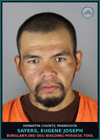 CCW arrest card for SAYERS, EUGENE JOSEPH in Hennepin County: BURGLARY-2ND DEG-BUILDING-POSSESS TOOL