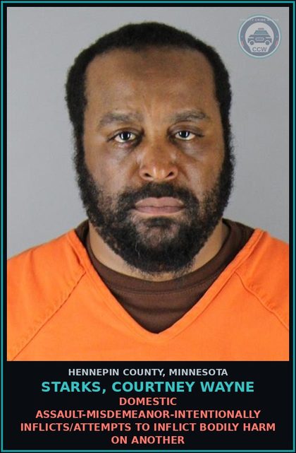 CCW arrest card for STARKS, COURTNEY WAYNE in Hennepin County: DOMESTIC ASSAULT-MISDEMEANOR-INTENTIONALLY INFLICTS/ATTEMPTS TO INFLICT BODILY HARM ON ANOTHER