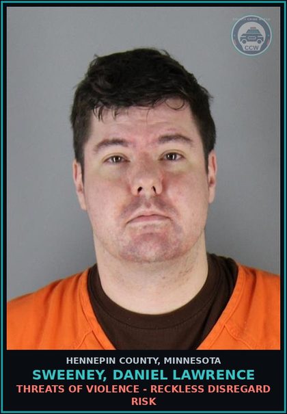 CCW arrest card for SWEENEY, DANIEL LAWRENCE in Hennepin County: THREATS OF VIOLENCE - RECKLESS DISREGARD RISK