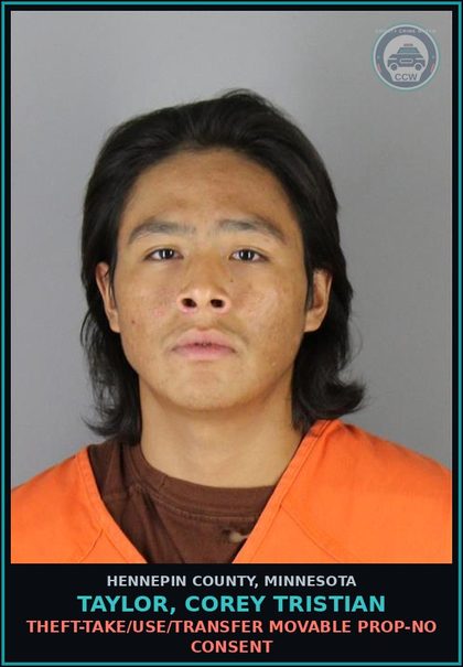 CCW arrest card for TAYLOR, COREY TRISTIAN in Hennepin County: THEFT-TAKE/USE/TRANSFER MOVABLE PROP-NO CONSENT