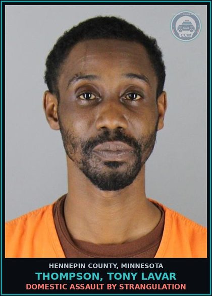 CCW arrest card for THOMPSON, TONY LAVAR in Hennepin County: DOMESTIC ASSAULT BY STRANGULATION
