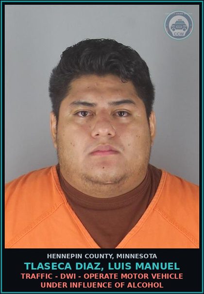 CCW arrest card for TLASECA DIAZ, LUIS MANUEL in Hennepin County: TRAFFIC - DWI - OPERATE MOTOR VEHICLE UNDER INFLUENCE OF ALCOHOL