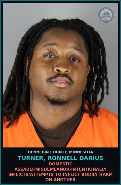 CCW arrest card for TURNER, RONNELL DARIUS in Hennepin County: DOMESTIC ASSAULT-MISDEMEANOR-INTENTIONALLY INFLICTS/ATTEMPTS TO INFLICT BODILY HARM ON ANOTHER