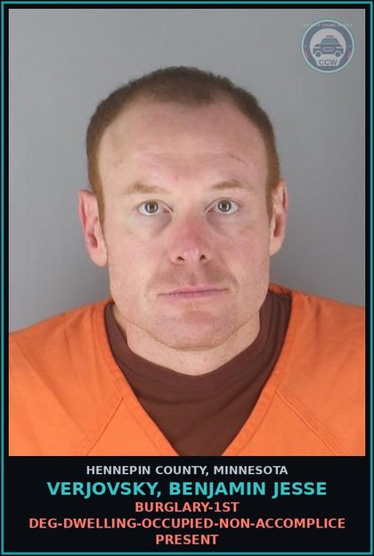 CCW arrest card for VERJOVSKY, BENJAMIN JESSE in Hennepin County: BURGLARY-1ST DEG-DWELLING-OCCUPIED-NON-ACCOMPLICE PRESENT
