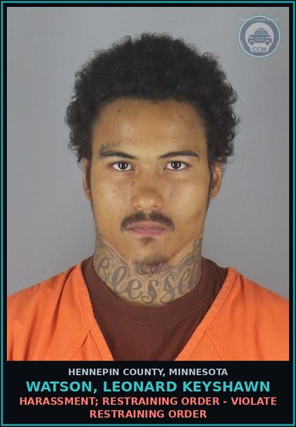 CCW arrest card for WATSON, LEONARD KEYSHAWN in Hennepin County: HARASSMENT; RESTRAINING ORDER - VIOLATE RESTRAINING ORDER