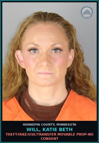 CCW arrest card for WILL, KATIE BETH in Hennepin County: THEFT-TAKE/USE/TRANSFER MOVABLE PROP-NO CONSENT