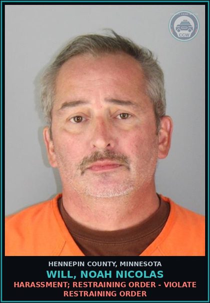 CCW arrest card for WILL, NOAH NICOLAS in Hennepin County: HARASSMENT; RESTRAINING ORDER - VIOLATE RESTRAINING ORDER