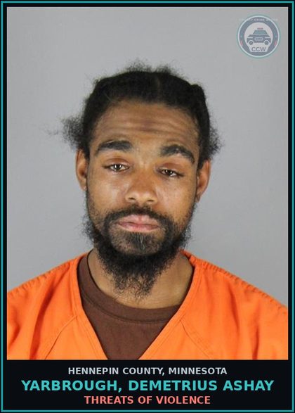 CCW arrest card for YARBROUGH, DEMETRIUS ASHAY in Hennepin County: THREATS OF VIOLENCE