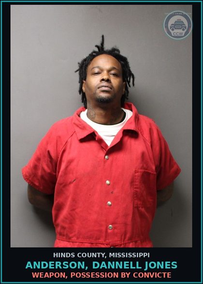 CCW arrest card for Anderson, Dannell Jones in Hinds County: Weapon, Possession by Convicte