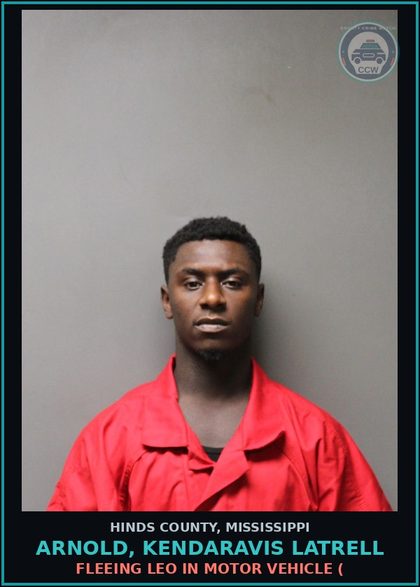 CCW arrest card for Arnold, Kendaravis Latrell in Hinds County: FLEEING LEO IN MOTOR VEHICLE (