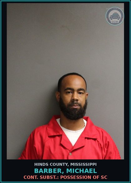 CCW arrest card for Barber, Michael in Hinds County: Cont. Subst.: Possession of Sc
