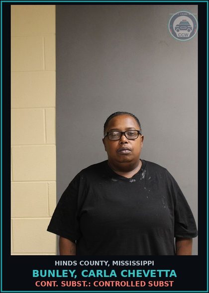 CCW arrest card for Bunley, Carla Chevetta in Hinds County: Cont. Subst.: Controlled Subst