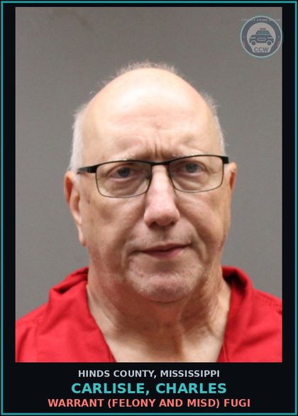 CCW arrest card for Carlisle, Charles in Hinds County: WARRANT (FELONY AND MISD) FUGI