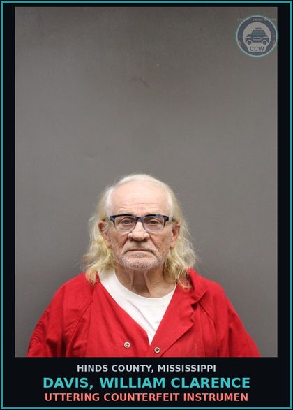 CCW arrest card for Davis, William Clarence in Hinds County: UTTERING COUNTERFEIT INSTRUMEN