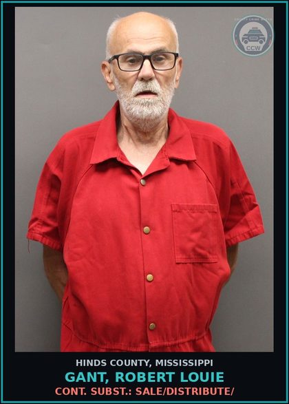 CCW arrest card for Gant, Robert Louie in Hinds County: Cont. Subst.: Sale/Distribute/