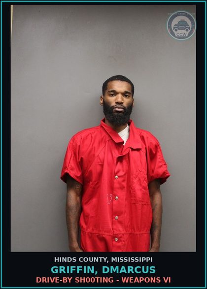 CCW arrest card for Griffin, Dmarcus in Hinds County: Drive-by Shooting - Weapons Vi