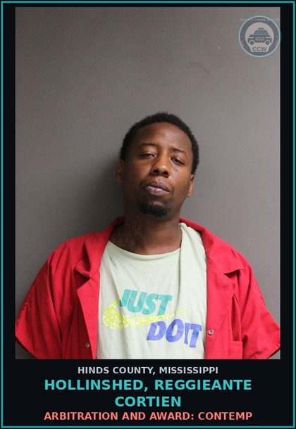CCW arrest card for Hollinshed, Reggieante Cortien in Hinds County: Arbitration and Award: Contemp