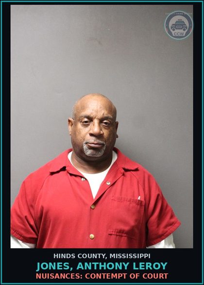 CCW arrest card for Jones, Anthony Leroy in Hinds County: Nuisances: Contempt of court