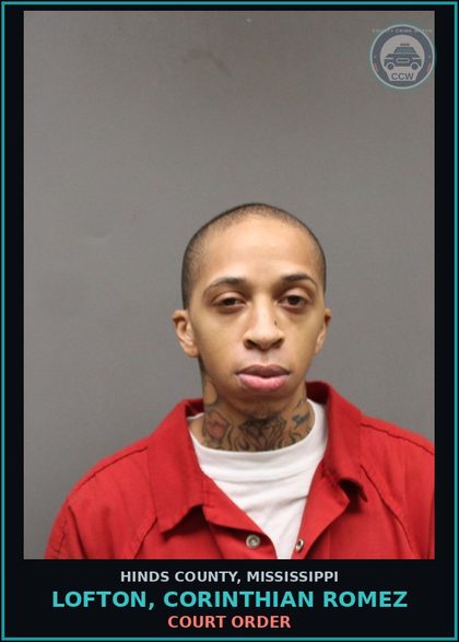 CCW arrest card for Lofton, Corinthian Romez in Hinds County: COURT ORDER