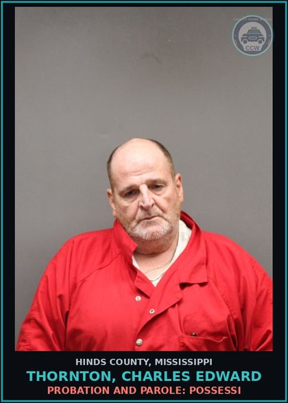 CCW arrest card for Thornton, Charles Edward in Hinds County: Probation and Parole: Possessi