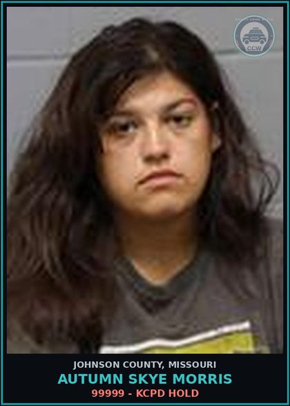 CCW arrest card for Autumn Skye Morris in Johnson County: 99999 - KCPD HOLD