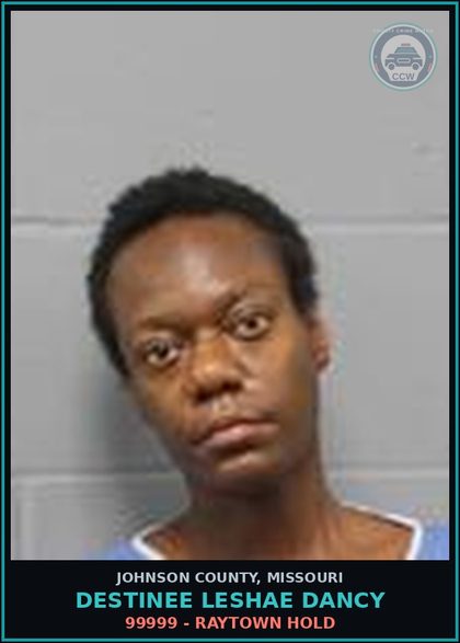 CCW arrest card for Destinee Leshae Dancy in Johnson County: 99999 - RAYTOWN HOLD