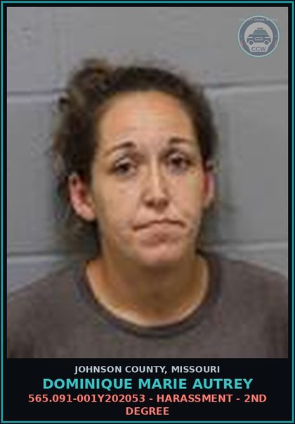 CCW arrest card for Dominique Marie Autrey in Johnson County: 565.091-001Y202053 - HARASSMENT - 2ND DEGREE