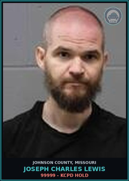 CCW arrest card for Joseph Charles Lewis in Johnson County: 99999 - KCPD HOLD