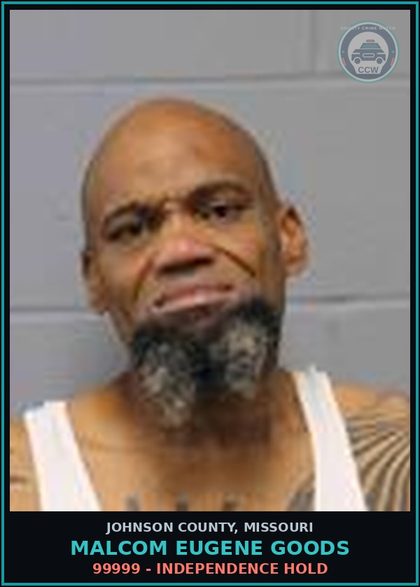 CCW arrest card for Malcom Eugene Goods in Johnson County: 99999 - INDEPENDENCE HOLD