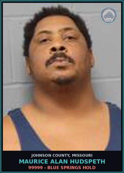 CCW arrest card for Maurice Alan Hudspeth in Johnson County: 99999 - BLUE SPRINGS HOLD