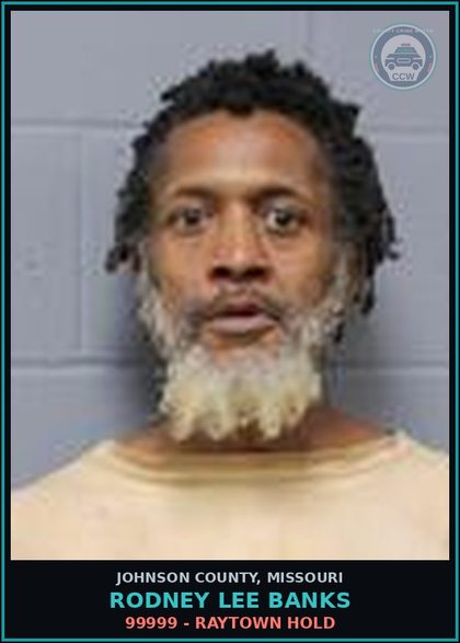 CCW arrest card for Rodney Lee Banks in Johnson County: 99999 - RAYTOWN HOLD