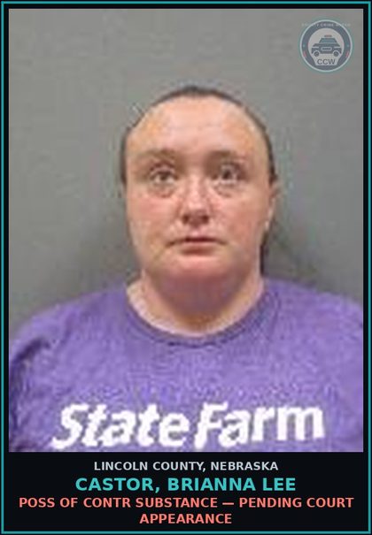 CCW arrest card for Castor, Brianna Lee in Lincoln County: POSS OF contr substance — Pending Court Appearance
