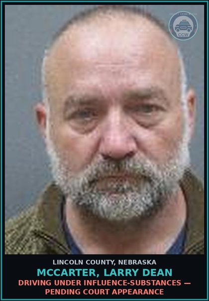 CCW arrest card for McCarter, Larry Dean in Lincoln County: DRIVING UNDER INFLUENCE-DRUGS — Pending Court Appearance