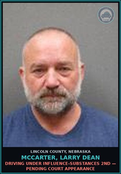CCW arrest card for McCarter, Larry Dean in Lincoln County: DRIVING UNDER INFLUENCE-DRUGS 2ND — Pending Court Appearance