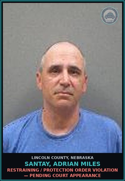 CCW arrest card for Santay, Adrian Miles in Lincoln County: RESTRAINING / PROTECTION ORDER VIOLATION — Pending Court Appearance