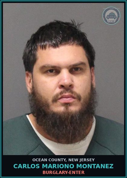CCW arrest card for CARLOS MARIONO MONTANEZ in Ocean County: BURGLARY-ENTER