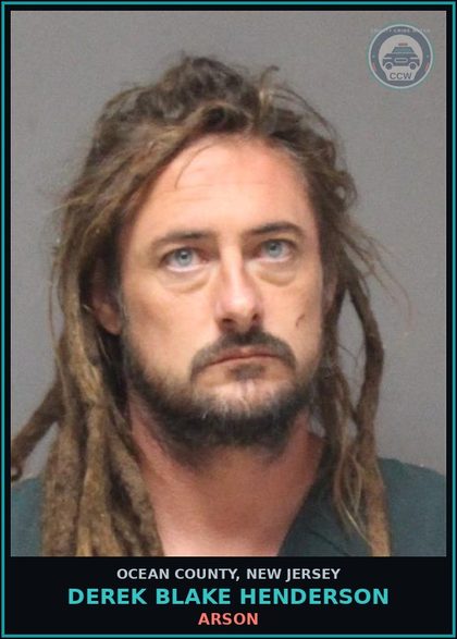 CCW arrest card for DEREK BLAKE HENDERSON in Ocean County: ARSON