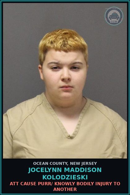 CCW arrest card for JOCELYNN MADDISON KOLODZIESKI in Ocean County: ATT CAUSE PURR/ KNOWLY BODILY INJURY TO ANOTHER
