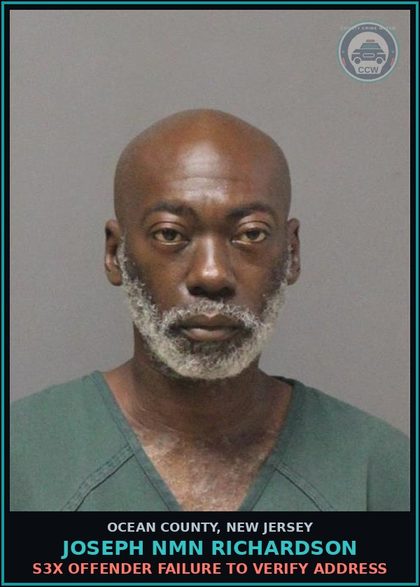 CCW arrest card for JOSEPH NMN RICHARDSON in Ocean County: s3x OFFENDER FAILURE TO VERIFY ADDRESS