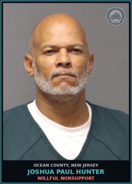 CCW arrest card for JOSHUA PAUL HUNTER in Ocean County: WILLFUL NONSUPPORT