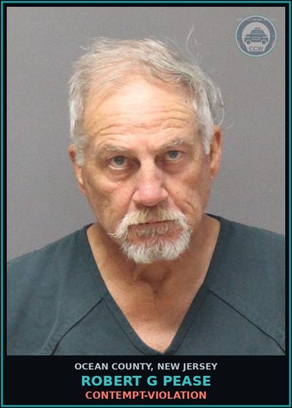 CCW arrest card for ROBERT G PEASE in Ocean County: CONTEMPT-VIOLATION
