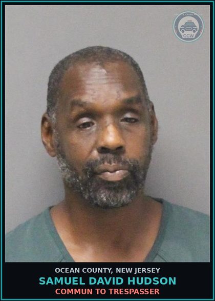 CCW arrest card for SAMUEL DAVID HUDSON in Ocean County: CRIM MISCHIEF-DAMAGE PROPERTY